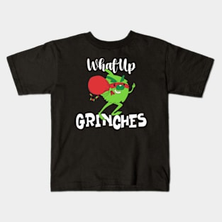What Up Grinches | Stolen Christmas Kids T-Shirt